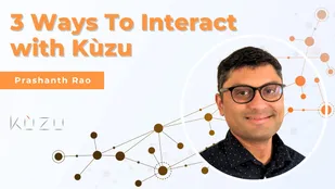 3 Ways to Interact with Kùzu